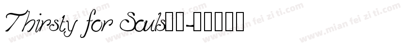 Thirsty for Souls字体字体转换